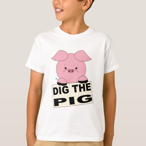Dig The Pig Kids Shirt