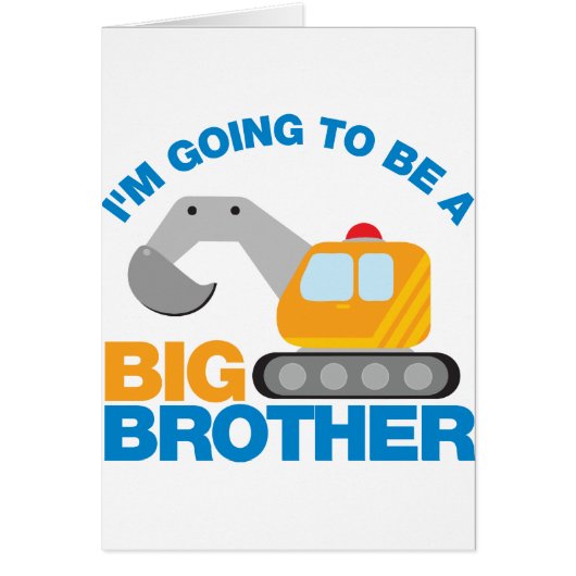 Digger Truck Going To Be A Big Brother (Front)