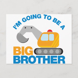 Digger Truck Going To Be A Big Brother Postcard