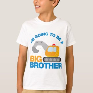 Digger Truck Going To Be A Big Brother T-Shirt
