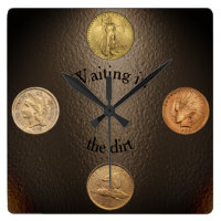 Digger's Metal Detecting Dreams of Coins Square Wall Clock