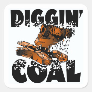 DIGGIN' COAL SQUARE STICKER