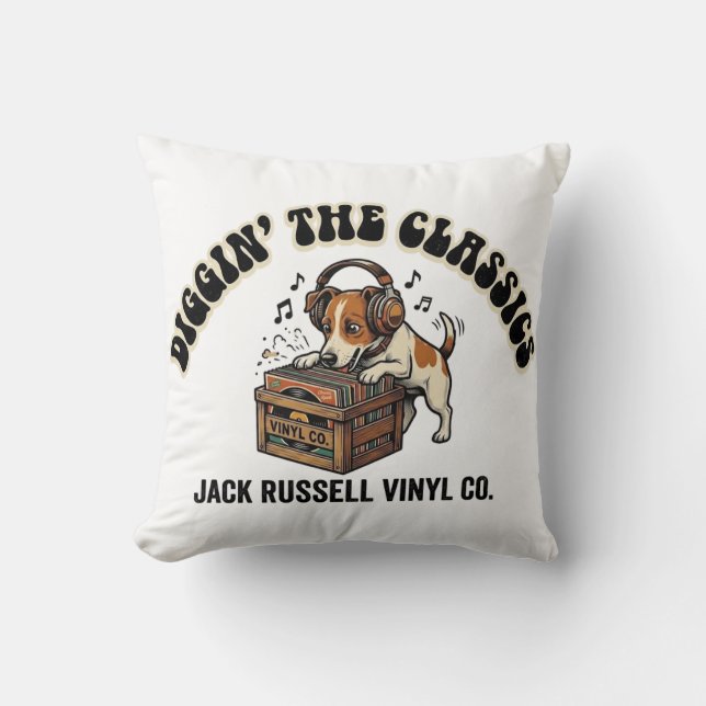 Diggin' The Classics - Jack Russell Vinyl Co. Throw Pillow (Front)