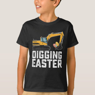 Digging Easter Excavator Egg Hunt Funny T-Shirt