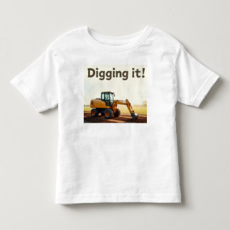 Digging it! toddler t-shirt