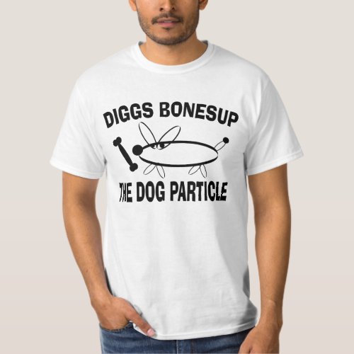 Diggs Bonesup Funny Higgs Boson  Parody T_Shirt