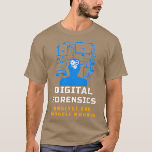 Digital Forensic Analyst T-Shirt
