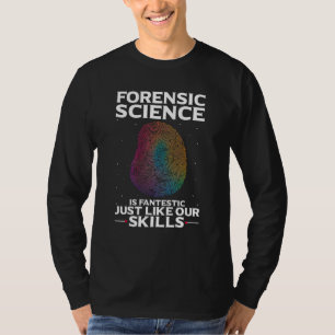 Digital Forensic Quote for Forensic Pathologist T-Shirt