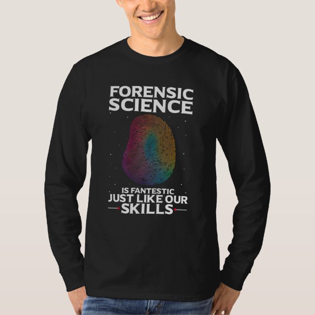 Digital Forensic Quote for Forensic Pathologist T-Shirt (Front)
