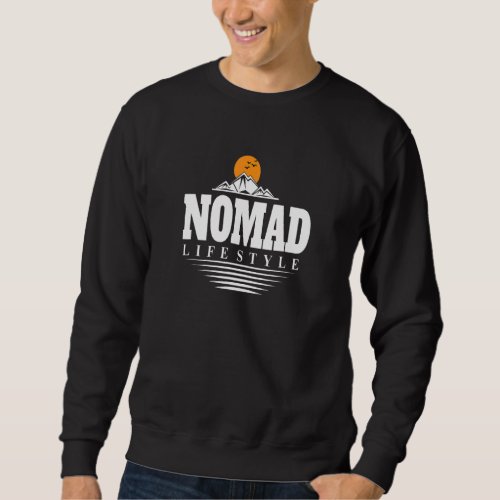 Digital Nomad Perpetual Traveler Freelancer Remote Sweatshirt