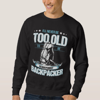 Digital Nomade Independent Backpacker Work and Tra Sweatshirt