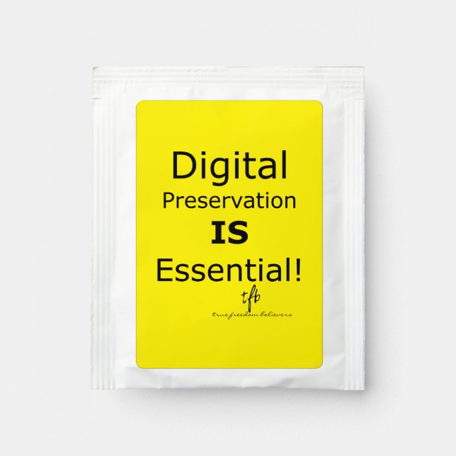 Digital Preservation IS Essential! Tea Bag Drink Mix (Front)