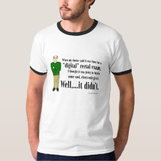 Digital Rectal Exam T-Shirt