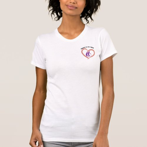 Dignity for the Aged T_shirt woman