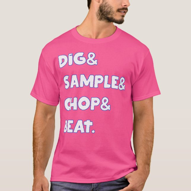 Digsamplechopbeat Shirt Mpc Drum Sampler Music Lov (Front)