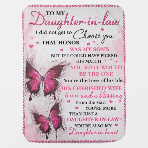 DIL Butterfly Youre Also My Daughter_In_Heart  Baby Blanket