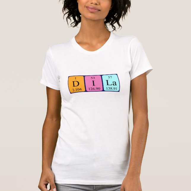 Dila periodic table name shirt (Front)