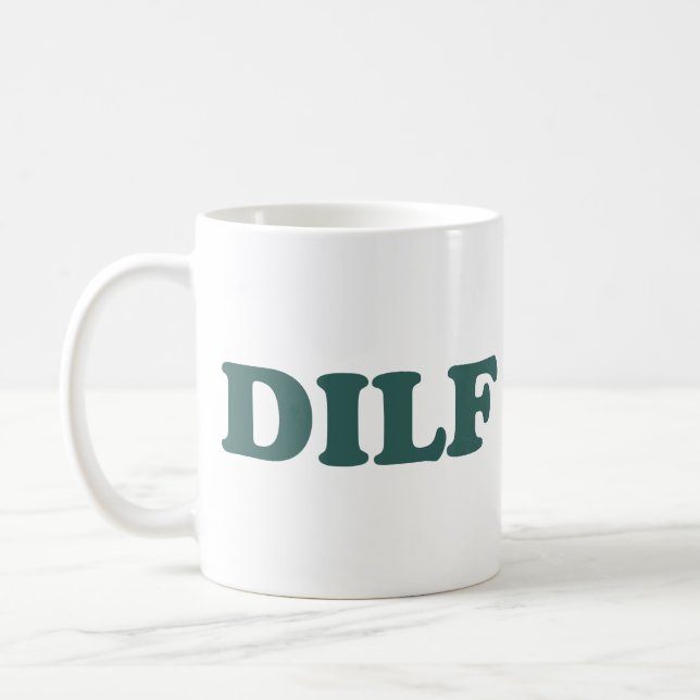 DILF Hot Dad I'd Like To Coffee Mug (Left)