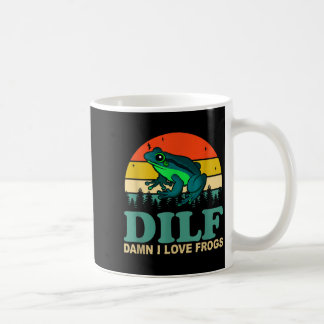 Dilf- I Love Frogs Funny Saying Frog-amphibian Lov Coffee Mug