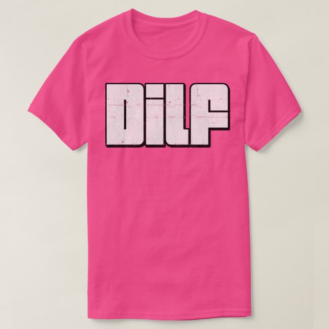 DILF Retro Style Typography Design T-Shirt (Design Front)