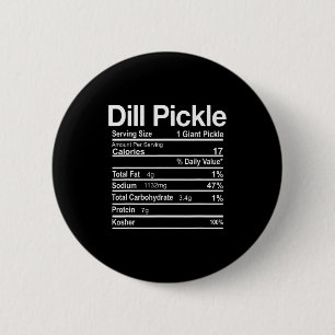 Dill Ckle Nutrition Facts Funny Thanksgiving Chris Button