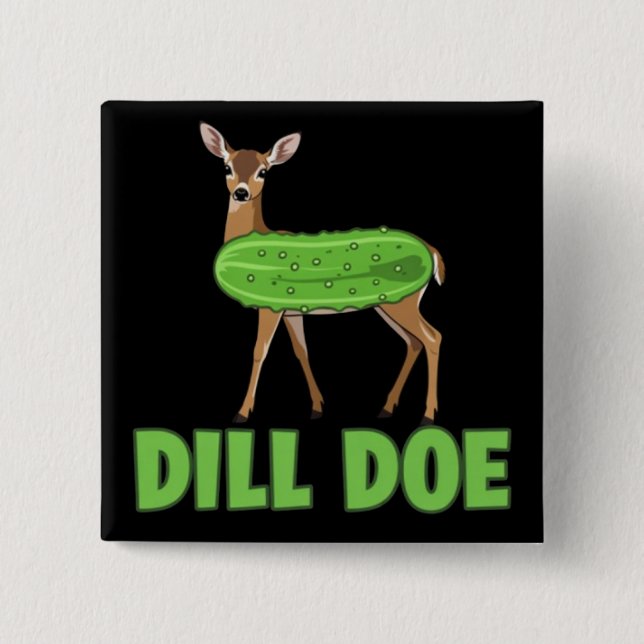 Dill Doe Funny Adult Humor Funny Nature Deer  Button (Front)