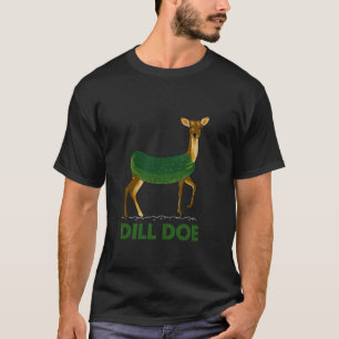 Dill Doe Funny Adult Humor Inappropriate Nature De T-Shirt