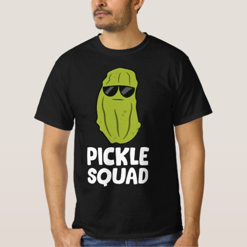 Dill Pickle Squad Pickles Food Team Pickles Love P T_Shirt