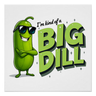 Dill Pickles Lovers Gift - Funny Cartoon Designs Poster