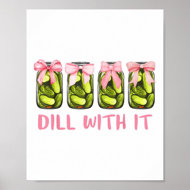 Dill With It Canned Pickle Coquette Bows Women Gir Poster (Front)
