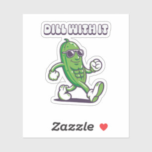 Dill With It Cool Pickle Sticker