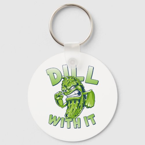 Dill With It Funny Pickle Keychain