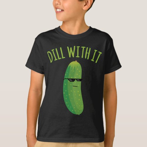 Dill With It Funny Pickle T_Shirt