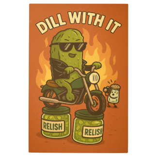 Dill With It Metal Print