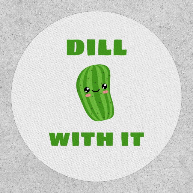 Dill with it patch (Front)