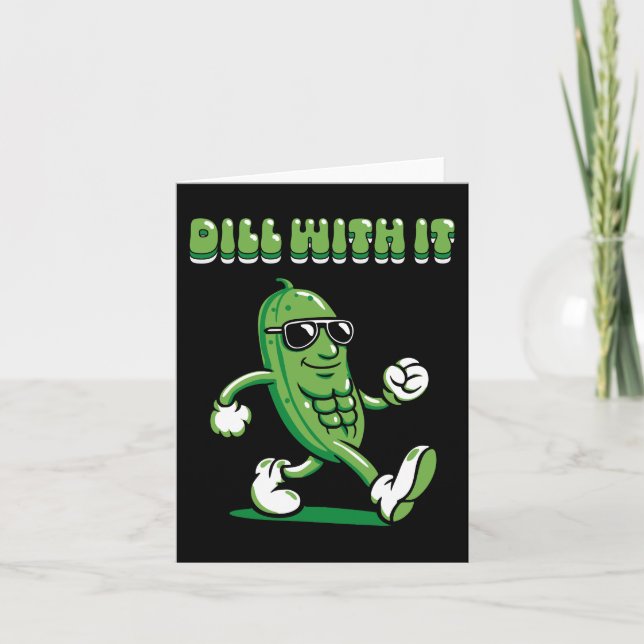 Dill With It Pickle Pun Card (Front)