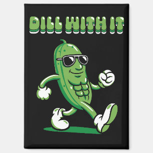 Dill With It Pickle Pun Magnet