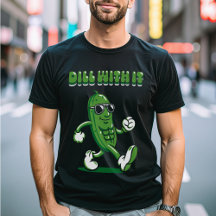 Dill With It Pickle Pun