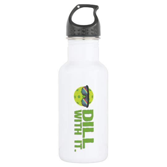 "Dill With It" Pickleball Water Bottle