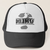 What part of DILLIGAF did you not understand? Trucker Hat