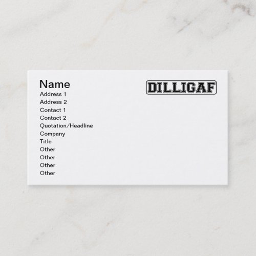 DILLIGAF â Funny rude âœDo I look like I Give Aâ Business Card