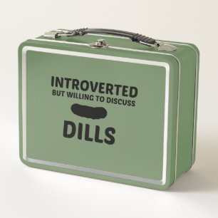 DILLS INTROVERTED BUT WILLING TO DISCUSS METAL LUNCH BOX