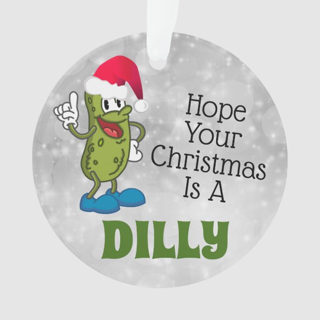 Dilly Christmas Pickle Pun Circle Ornament (Front)