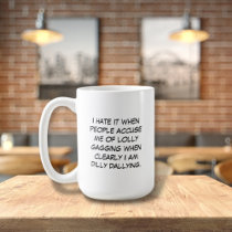 Dilly Dally Mug