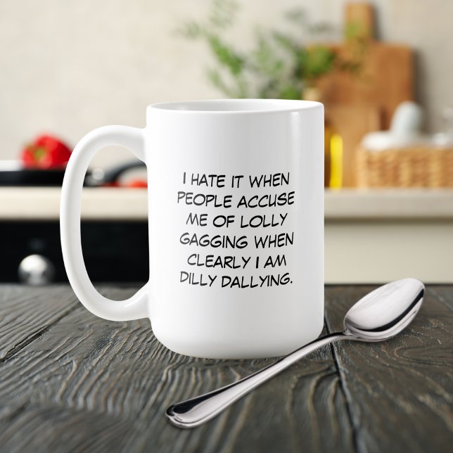 Dilly Dally Mug (Creator Uploaded)