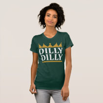 Dilly Dilly A True Friend Of The Redskins Nation All Hail T-Shirt