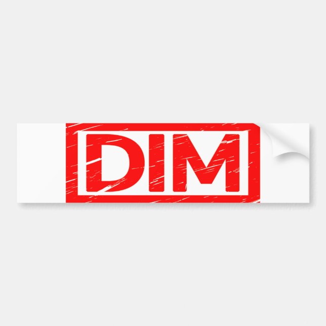 Dim Stamp Bumper Sticker (Front)