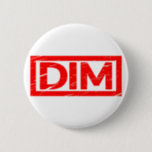 Dim Stamp Button