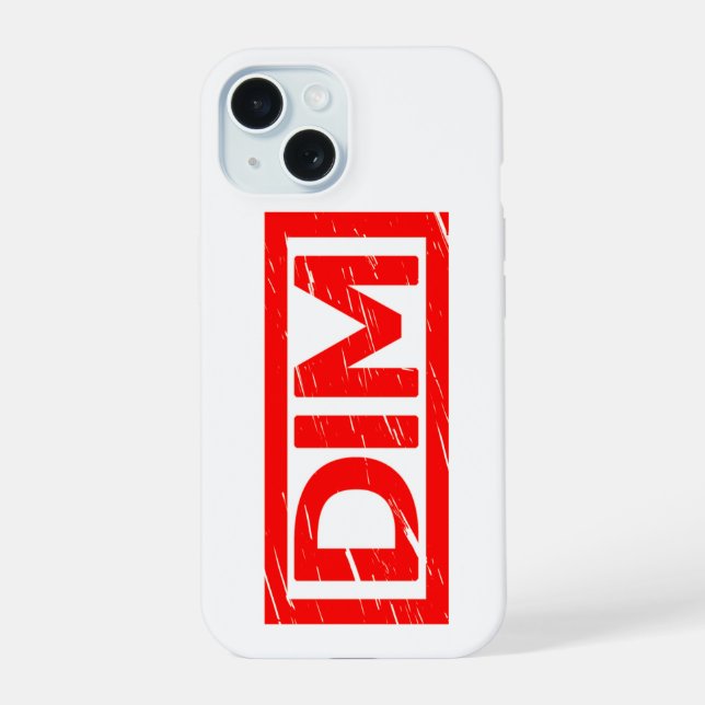 Dim Stamp Iphone Case (Back)