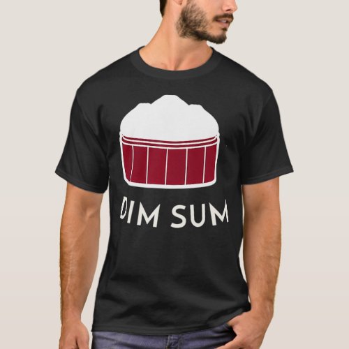 Dim Sum  _ Funny Chinese Food Tee Premium